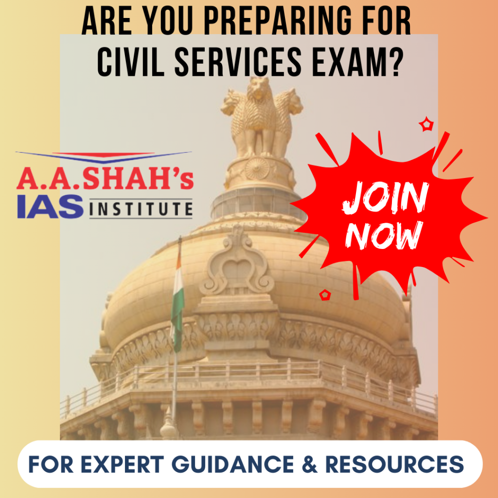 Are you preparing for Civil Services Exam? Join A A Shah's IAS Institute