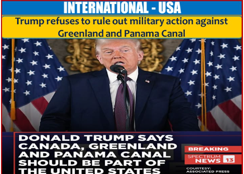 Trump considers military action against Greenland and Panama Canal